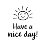 Sticker Have a nice day