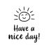 Sticker Have a nice day